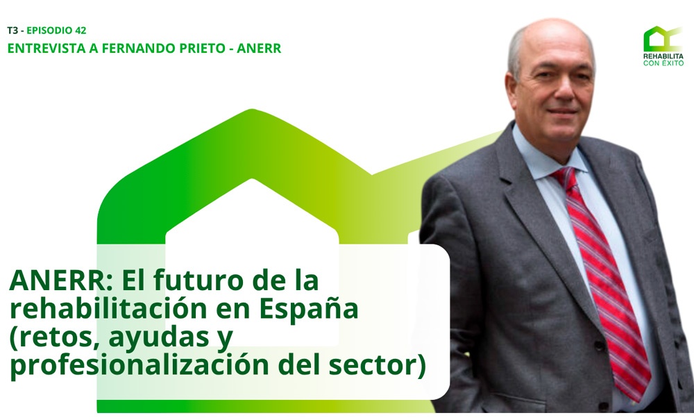 REHABILITA CON ?XITO | ANERR: El futuro de la rehabilitación en España (retos, ayudas y profesionalización del sector) REHABILITA CON ÉXITO | ANERR: El futuro de la rehabilitación en España (retos, ayudas y profesionalización del sector)