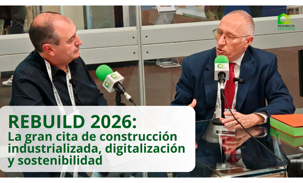 REHABILITA CON �XITO - REBUILD 2026:  La gran cita de construcci�n industrializada, digitalizaci�n y sostenibilidad