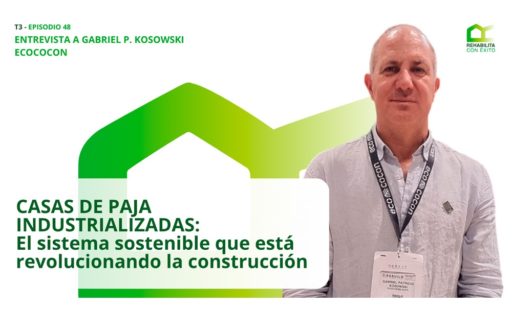 REHABILITA CON �XITO - CASAS DE PAJA INDUSTRIALIZADAS: El sistema sostenible que est� revolucionando la construcci�n